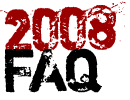 2008 FAQ