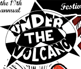 The 19th annual Under the Volcano - Festival of Art and Change