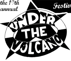The 19th annual Under the Volcano - Festival of Art and Change